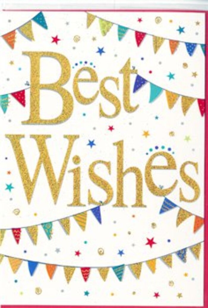 The Best Wishes card shown here is a lively celebration captured on crisp white card, reminiscent of bunting fluttering above a summer fair in Downe. At the heart of the design, the greeting Best Wishes is rendered in generous, sweeping script, embossed in a rich gold finish that gives it both shine and texture. The strokes of the letters look slightly raised and polished, catching and reflecting light with every subtle curve, as though the words themselves were carefully brushed with liquid gold. Framing this warm message, strings of bunting arc gracefully across the upper and lower sections of the card, forming soft, festive curves. Each triangular flag is brightly coloured-ruby and cherry reds, ocean and sky blues, grassy greens, butter yellows, and hints of orange and violet-and many are adorned with decorative patterns like tiny dots, neat stripes, and small repeating shapes. Together, they recall handmade decorations strung across village greens and country gardens around Downe. Between the bunting strands and around the lettering, a scattering of small stars and confetti-like dots in complementary hues drifts across the white space, suggesting a gentle sense of motion, as if lightly tossed into the air during a cheerful toast. The balance of white, colour, and metallic gold keeps the composition feeling light, modern, and uncluttered, while still full of character. The emotional tone is one of sincere happiness and positive expectation, suitable for congratulating someone on a new path or offering encouraging words from afar. It is easy to imagine this card nestled among fresh, fragrant stems from a local Downe florist, enhancing the message of goodwill with its bright, celebratory design.